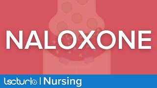 Naloxone  Opioid Antagonist  Nursing Pharmacology [upl. by Pampuch]