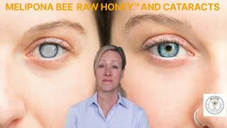 MELIPONA BEE RAW HONEY™ AND CATARACTS [upl. by Ayaj]