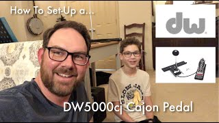 How to Set Up and Adjust DW 5000cj Kick Pedal for Cajon [upl. by Spanos]