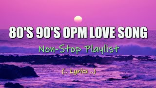 80s 90s Opm Love Song ✓ Oldies Song ✓ Jukebox hits ✓ NonStop Playlist [upl. by Tomlin]