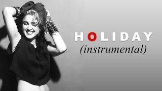 Madonna  Holiday Extended Instrumental [upl. by Niras760]