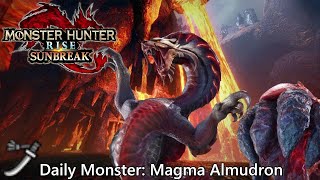 Daily Hunt 157  Magma Almudron MH Rise Sunbreak [upl. by Corri]