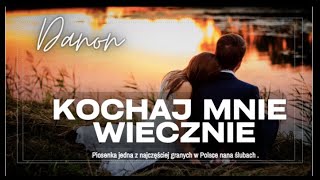 DaNON  Kochaj mnie wiecznie  ft Wiola  Official Video [upl. by Pierpont]