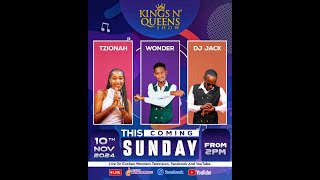 KINGS AND QUEENS SHOW  WITH TZIONAH WONDER DJ JACK  10TH NOVEMBER X2024 [upl. by Andrej682]