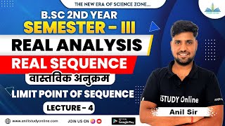 Limit Point of Sequence  Real Sequence  lect4  Real Analysis  BSc 2nd year  SEMESTER3 [upl. by Amorita]