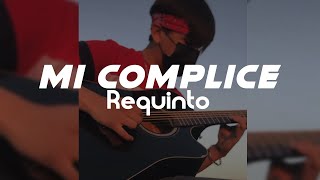 Mi Cómplice REQUINTO COVER [upl. by Baoj]