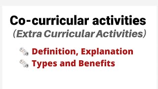 Cocurricular activities Extra Curricular Activities Types Benefits [upl. by Roice]