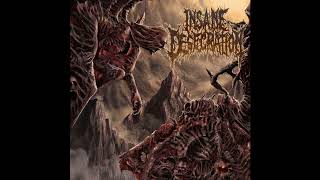 Insane Desecration  Sanguinary Evisceration of Tormented Dead Flesh [upl. by Annoyt3]