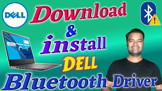 Download amp install Dell Bluetooth Driver  Dell Bluetooth Driver For windows 7 8 10 32amp64 Bit 🔥🔥 [upl. by Eniamurt]