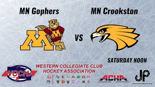 MN Gophers vs MN Crookston  WCCHA  ACHA Mens D2 Hockey [upl. by Lin]