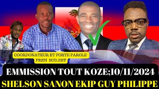 EMMISSION TOUT KOZE 10 NOVANM 2024INVITE SHELSON SANON COORDONATEUR FRENEKIP GUY PHILIPPE [upl. by Sadoff]