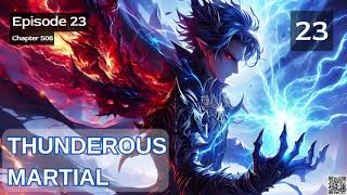 Thunderous Martial Episode 23 Audio Phoenix Knights Audiobook [upl. by Primrose]