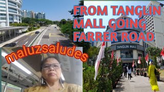 FROM TANGLIN MALL GOING FARRER ROAD  MALUZSALUDES [upl. by Ntsud]