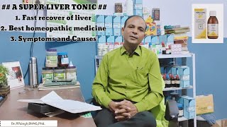 SUPER LIVER TONIC  BEST HOMOEOPATHIC MEDICINE FOR LIVER CIRRHOSIS AUR FATTY LIVER BY DrRPsingh [upl. by Olympias21]