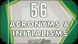 56 Acronyms and Initialisms  mentalfloss on YouTube Ep7 [upl. by Kary]