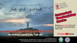 CAISS  Ecumenical Thanksgiving Service Celebrating World AngloIndian Day 2023 [upl. by Anayk]