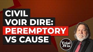 Civil Voir Dire Peremptory vs Cause [upl. by Sirc]