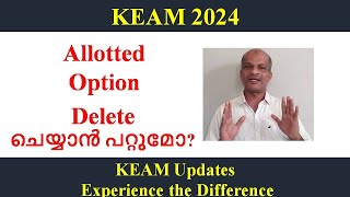 KEAM 2024 II Can I delete the allotted College [upl. by Silyhp]