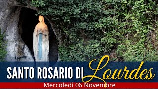 IL Santo Rosario di LOURDES di oggi Mercoledì 6 Novembre 2024 🔴 Misteri Gloriosi [upl. by Amaty649]