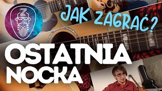 Jak zagrać na gitarze quotOSTATNIA NOCKAquot  MALEŃCZUK  Zagrywka 22 [upl. by Launame]