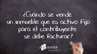 ¿Cuándo se vende un inmueble que es activo fijo para el contribuyente se debe facturar [upl. by Ellatsirhc757]