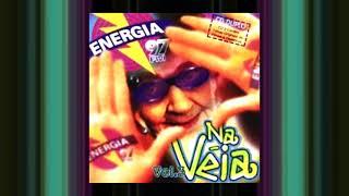 ENERGIA NA VEIA VOL 03 ENERGIA 97 FM [upl. by Yentruoc]