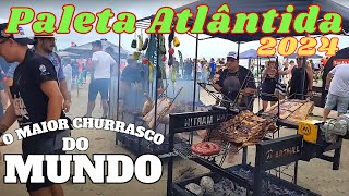 Paleta Atlântida 2024  O Maior Churrasco do Mundo [upl. by Boniface]