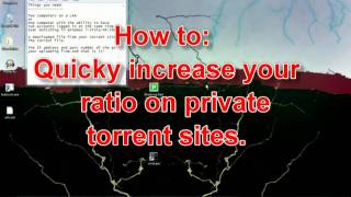 How to Quicky increase your sharing ratio on private torrent sites [upl. by Fortier]