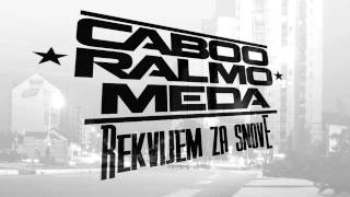 Caboo Ralmo amp Meda  Rekvijem za snove Prod Miki Sanchez [upl. by Sidran]