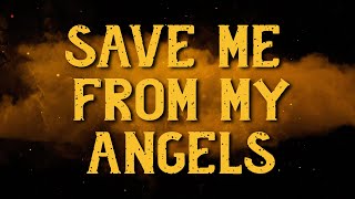 Citizen Soldier  Save Me From My Angels Official Lyric Video [upl. by Susi]