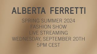 Alberta Ferretti Spring Summer 2024 Fashion Show [upl. by Eniloj]