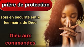 prière pour la protection de Dieu [upl. by Redvers]