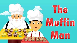 The Muffin Man Nursery Rhymes amp Kids songs [upl. by Matti]