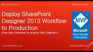 How to deploy SharePoint 2013 designer workflow into Production [upl. by Naerol167]