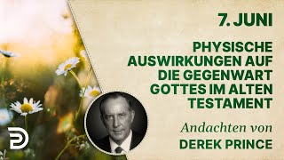 7 Juni Physische Auswirkungen auf die Gegenwart Gottes im Alten Testament  Andachten [upl. by Anieral274]