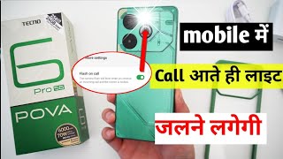 Tecno pova 6 Pro 5G me incoming call flash light on kaise karehow to set flash light on settings [upl. by Atinuahs299]