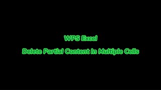 WPS Office Excel Delete Partial Content in Multiple Cells [upl. by Raffin]