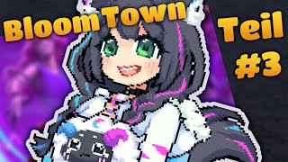 VTUBER spielt Bloomtown A Different Story 😈 Teil 3 [upl. by Gnaht]