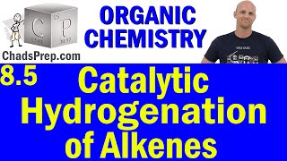 85 Catalytic Hydrogenation of Alkenes and Heats of Hydrogenation  Organic Chemistry [upl. by Anale]