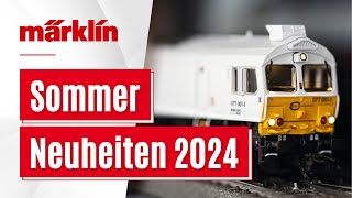 Märklin Sommer Neuheiten 2024  Modelle von Märklin Trix Minitrix und LGB [upl. by Clintock16]