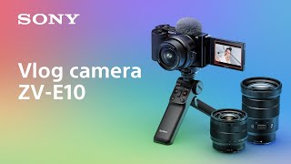 Introducing vlog camera ZVE10  Sony  α [upl. by Areikahs]