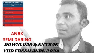 Download dan Extrak VHD FRESH ANBK 2024  SEMI DARING [upl. by Marylin]