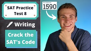 SAT Practice Test 8 Writing Walkthrough 2X Perfect Writing Scorer Improve on SAT Writing Quickly [upl. by Wyon]