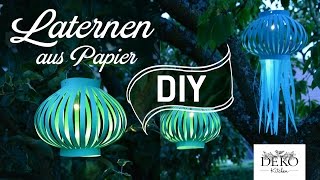 DIY Laternen und Lampions für schöne SommerDekos selber machen  Deko Kitchen [upl. by Eunice]