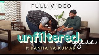 Unfiltered By Samdish ft Kanhaiya Kumar l Full Video [upl. by Etty]