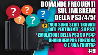 DOMANDE FREQUENTI JAILBREAK 5 NON SONO STATI TROVATI DATI PERTINENTI PS3 XHARDHEMPUS E UNO SCAM [upl. by Virgina592]