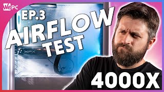 Which fan placement has the best airflow Corsair 4000x Airflow and Temperature Test EP 3 [upl. by Lehctim669]