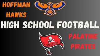 LIVE HIGH SCHOOL FOOTBALL PALATINE VS HOFFMAN [upl. by Ralph]