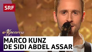 Marco Kunz De Sidi Abdel Assar vo El Hama  Alpenrose  SRF [upl. by Rehpretsirhc]