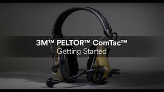 Start Up Guide for 3M™ PELTOR™ ComTac™ Headsets [upl. by Noswal17]